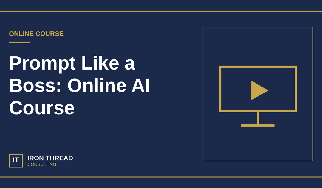 Iron Thread online AI course graphic with a gold video screen on navy